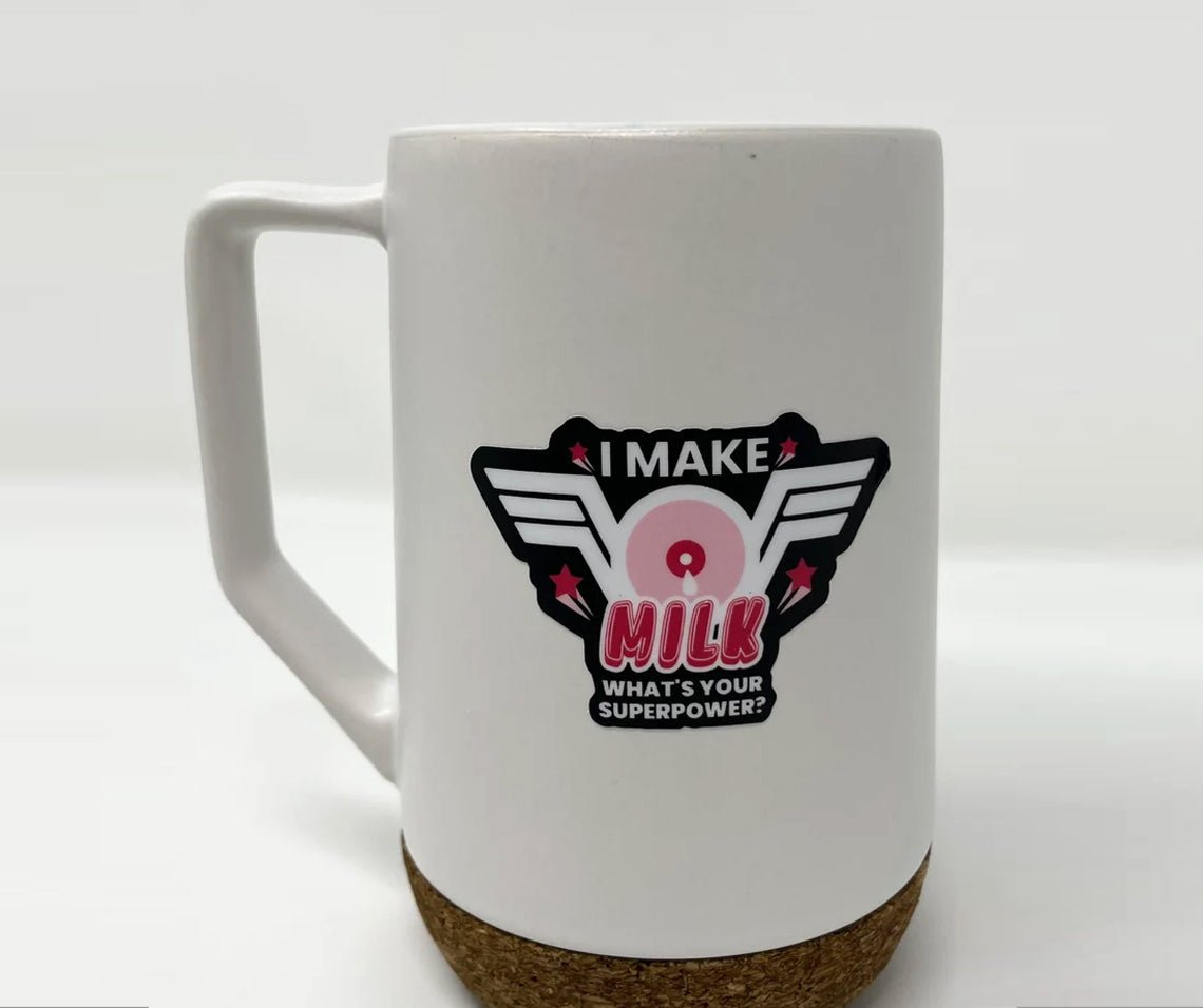 I Make Milk, What´s Your Superpower - Sticker