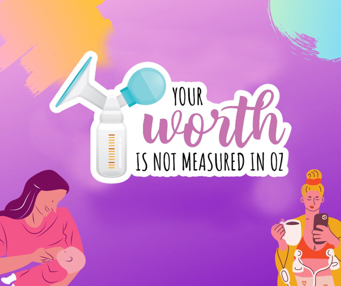 Your Worth is not Measured in oz - Sticker